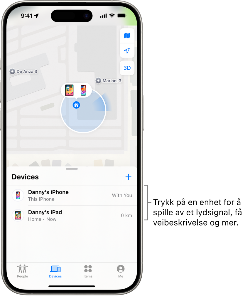 Hvor er-skjermen, som viser Enheter-listen. Det er to enheter i Enheter-listen: Dannys iPhone og Dannys iPad. Posisjonene deres vises på et kart.
