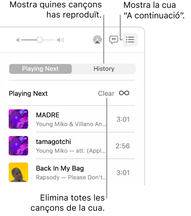 Se selecciona el botó “A continuació” a l’angle superior dret de l’Apple Music i es veu la cua. Fes clic a l’enllaç “Historial” per veure la llista de cançons reproduïdes anteriorment. Fes clic a l’enllaç “Esborrar” per eliminar totes les cançons de la cua.