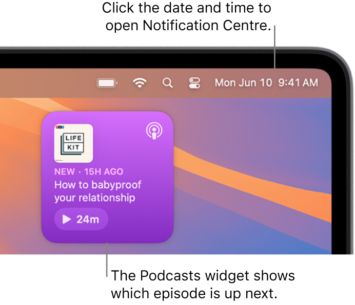 The Podcasts Up Next widget showing an episode to resume. Click the date and time in the menu bar to open Notification Centre and customise widgets.