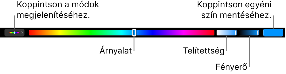 A Touch Bar a HSB-mód árnyalat, a telítettség és a fényerő csúszkáival. A bal oldalon lévő gomb az összes mód megjelenítésére szolgál; a jobb oldalon lévő gomb az egyéni színek mentésére.