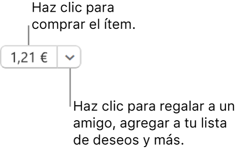 Botón que muestra un precio. Selecciona el precio para comprar el ítem. Selecciona la flecha que hay junto al precio para regalar el ítem a un amigo, añadir el ítem a tu lista de deseos, etc.