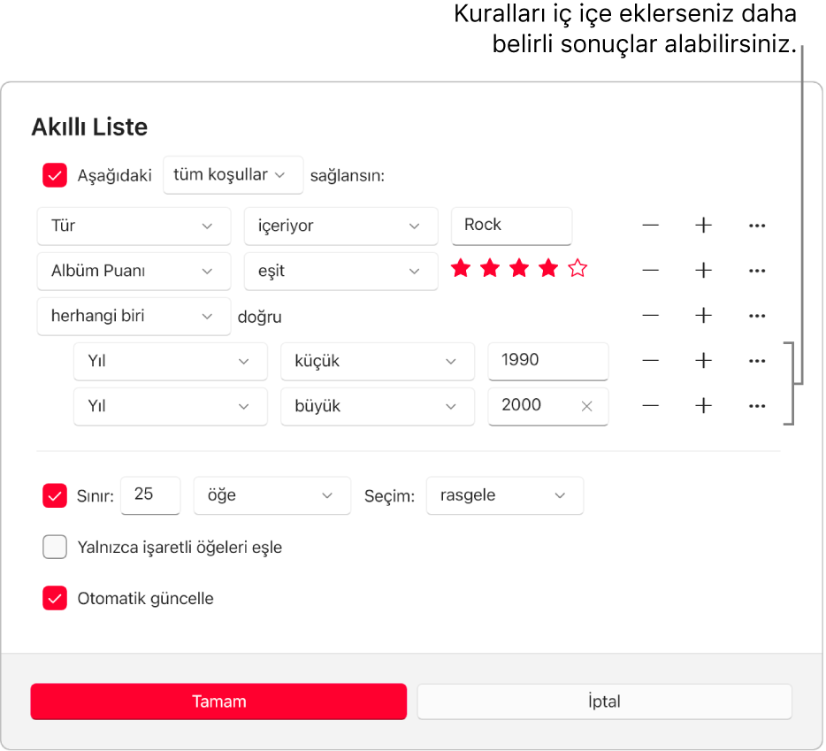 Akıllı Liste sorgu kutusu: Daha belirli sonuçlar almak için ek, iç içe kurallar yaratmak üzere sağdaki İç İçe düğmesini kullanın.