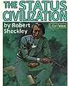 The Status Civilization by Robert Sheckley