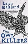 The Owl Killers by Karen Maitland