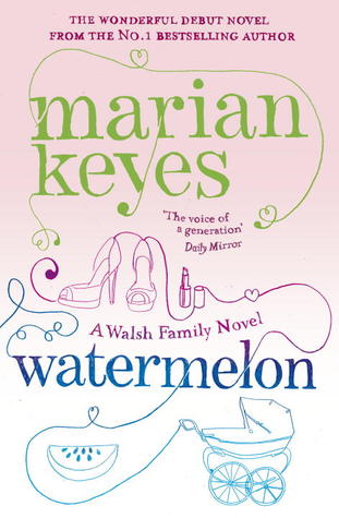 Watermelon by Marian Keyes