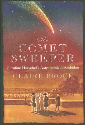 The Comet Sweeper by Claire Brock