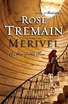 Merivel by Rose Tremain