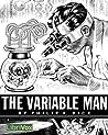 The Variable Man by Philip K. Dick