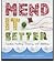 Mend It Better: Creative Patching, Darning, and Stitching