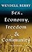 Sex, Economy, Freedom, and Community: Eight Essays