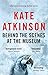 Behind the Scenes at the Museum by Kate Atkinson