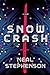 Snow Crash by Neal Stephenson