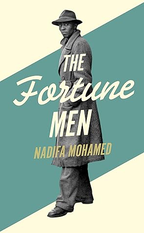 The Fortune Men by Nadifa Mohamed