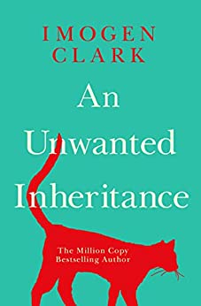 An Unwanted Inheritance by Imogen  Clark