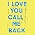 I Love You, Call Me Back: Poems