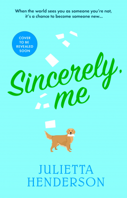 Sincerely, Me by Julietta Henderson