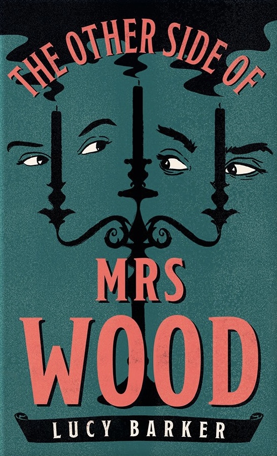 The Other Side of Mrs Wood by Lucy Barker