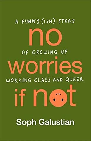 No Worries If Not by Soph Galustian