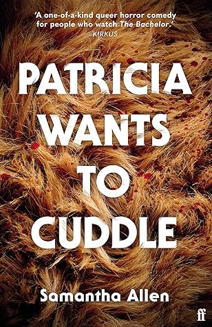 Patricia Wants to Cuddle by Samantha  Allen