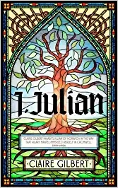 I, Julian by Claire Gilbert