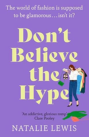 Don't Believe the Hype by Natalie  Lewis