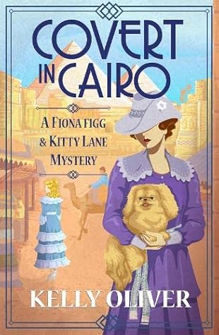 Covert in Cairo by Kelly  Oliver