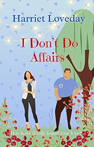 I Don't Do Affairs by Harriet Loveday