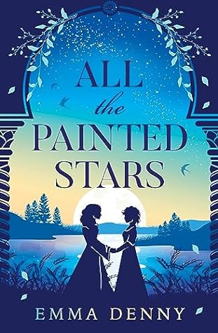 All the Painted Stars by Emma Denny