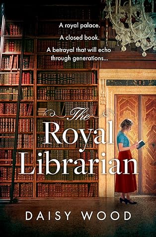 The Royal Librarian by Daisy Wood