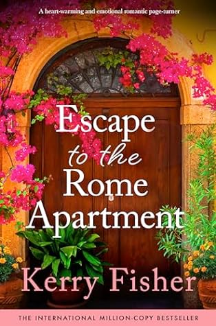 Escape to the Rome Apartment by Kerry Fisher