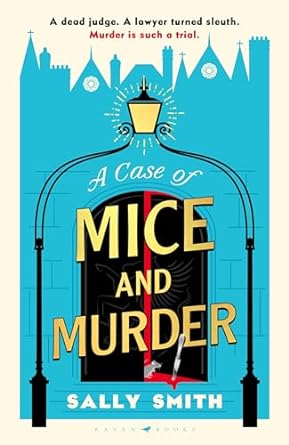 A Case of Mice and Murder by Sally Smith