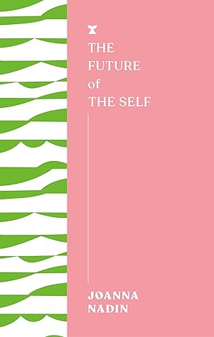 The Future of the Self by Joanna Nadin