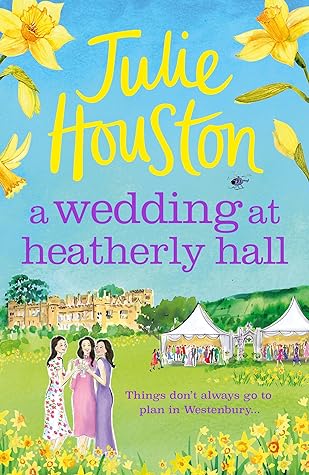 A Wedding at Heatherly Hall by Julie  Houston