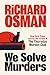 We Solve Murders (We Solve Murders, #1)