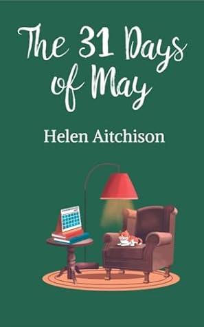 The 31 Days of May by Helen Aitchison