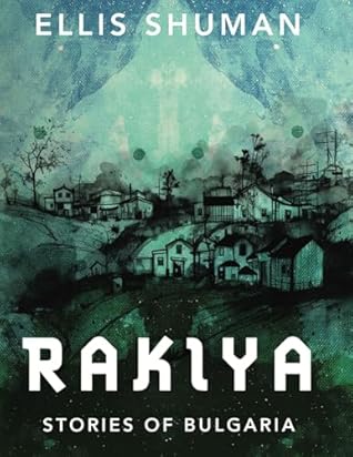 Rakiya by Ellis Shuman