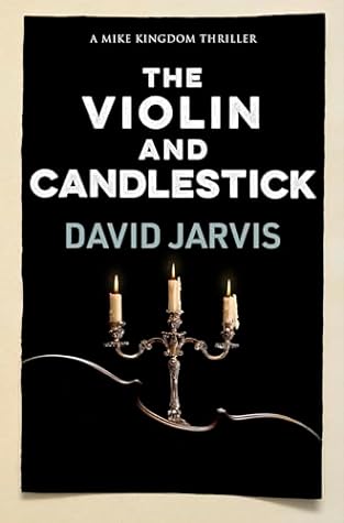 The Violin and Candlestick by David Jarvis