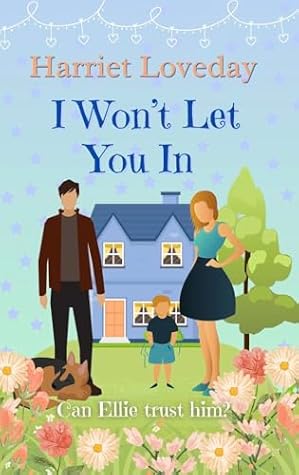 I Won't Let You In by Harriet Loveday