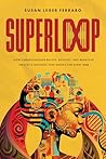 SuperLoop by Susan Leger Ferraro