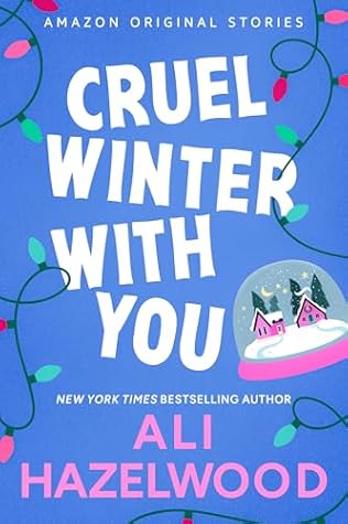 Cruel Winter with You (Under the Mistletoe Collection, #1)