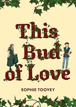 This Bud of Love by Sophie Toovey