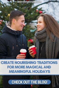 a man and woman standing next to each other in front of a christmas tree with the words create nourishing traditions for more