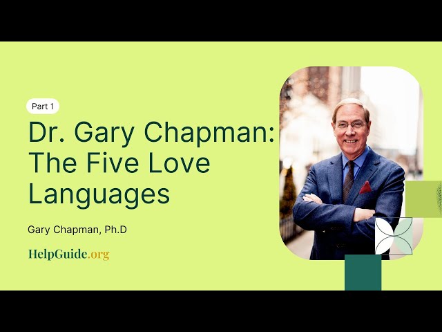 Dr. Gary Chapman: The Five Love Languages (Part 1)