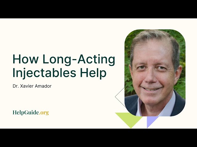 Dr Xavier Amador: How Long-Acting Injectables Help (Part 8 of 12)