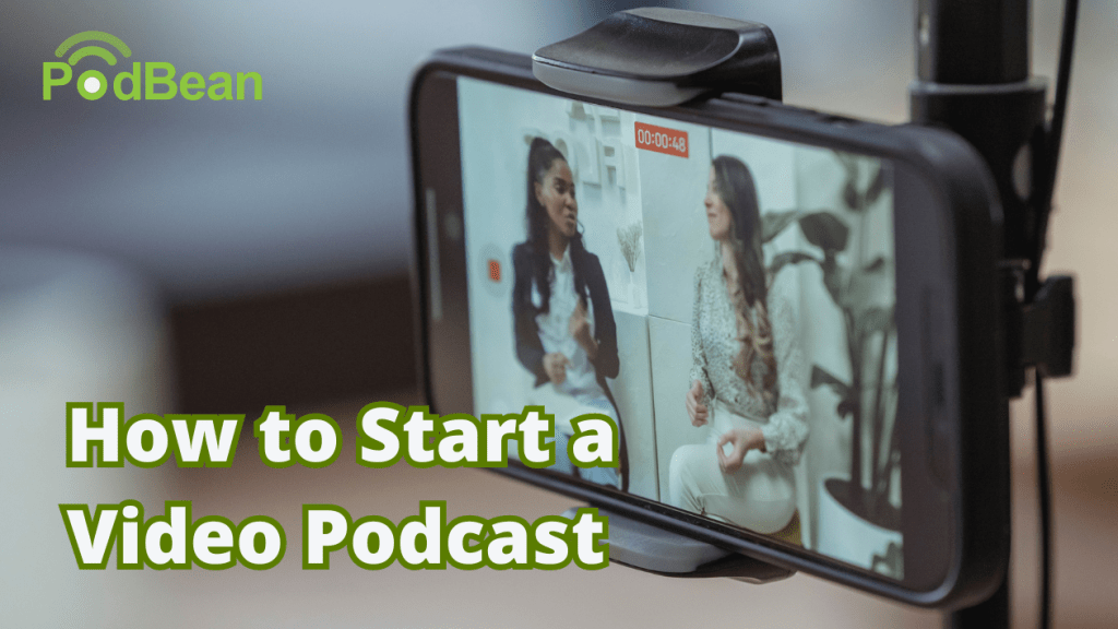 how to start a video podcast