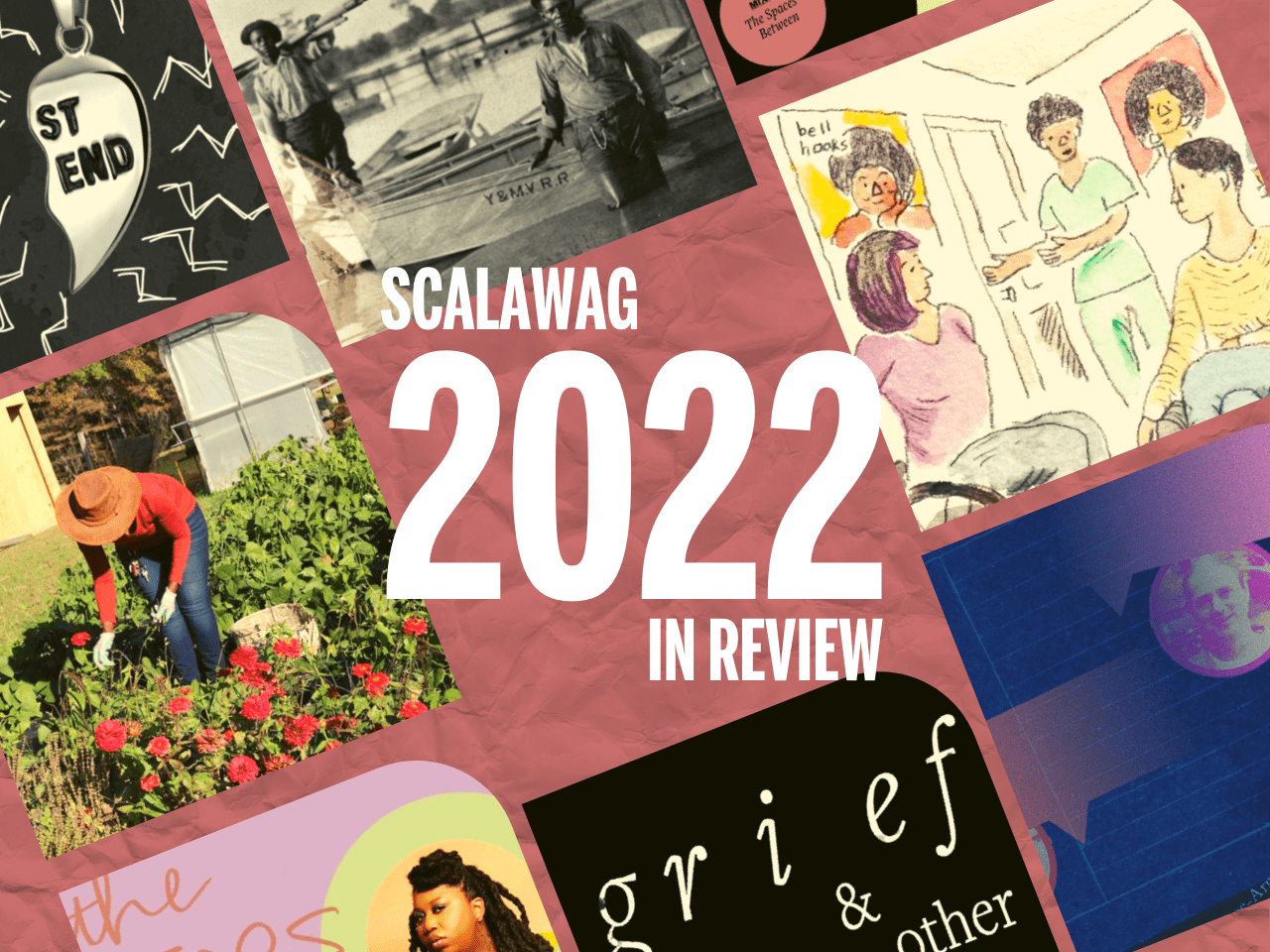 Top Scalawag stories of 2022: Showcasing Southerners being their full selves, telling their own stories, and fiercely loving their people.