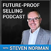 Future-Proof Selling Sales Podcast