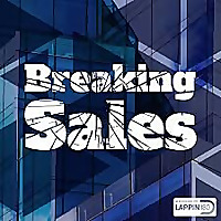 Breaking Sales