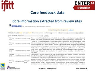 Core feedback data
Core information extracted from review sites

ENTER 2014 Research Track

Slide Number 24

 