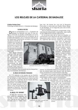 13
LOS RELOJES DE LA CATEDRAL DE BADAJOZ
Cristino Portalo Tena
Canónigo emérito de la S. I. Catedral de Badajoz
EL RELOJ D...